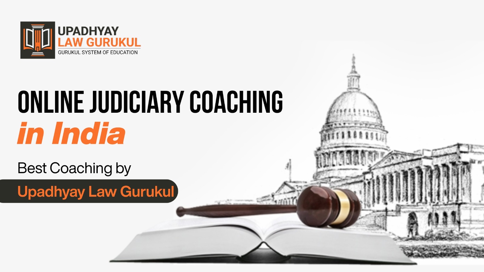 Online Judiciary Coaching in India - Best Coaching by Upadhyay Law Gurukul